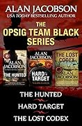The OPSIG Team Black Series #1–3: The Hunted, Hard Target, and The Lost Codex