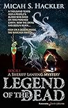 Legend of the Dead (A Sheriff Lansing Mystery Book 1)