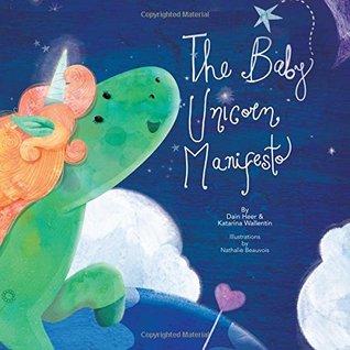 The Baby Unicorn Manifesto (Hardcover)
