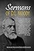 Sermons of D. L. Moody: 21 Sermons Fully Updated for Today's Readers