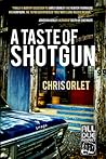 A Taste of Shotgun by Chris Orlet