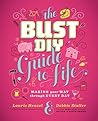The Bust DIY Guid...