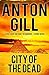 City of the Dead by Anton Gill