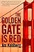 The Golden Gate Is Red