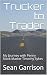 Trucker to Trader: My Journ...