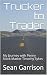 Trucker to Trader by Sean Garrison