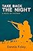 Take Back the Night: A Novel of Vietnam (The Jim Hollister Trilogy Book 3)