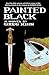 Painted Black: A Novel (Dust Bin Bob Book 2)