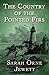 The Country of the Pointed Firs: And Other Stories