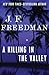 A Killing in the Valley by J.F. Freedman