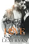 Straight Up Love by Lexi Ryan