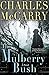 The Mulberry Bush