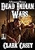 Dead Indian Wars (Damnation...