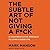 The Subtle Art of Not Giving a F*ck: A Counterintuitive Approach to Living a Good Life
