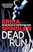 Dead Run by Erica Spindler Dead Run by Erica Spindler