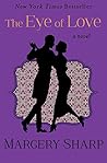The Eye of Love by Margery Sharp