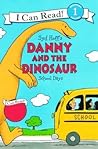 Danny and the Dinosaur: School Days