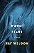 Worst Fears: A Novel