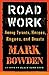 Road Work by Mark Bowden Road Work by Mark Bowden