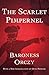 The Scarlet Pimpernel by Emmuska Orczy