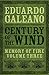 Century of the Wind (Memory of Fire Book 3) by Eduardo Galeano