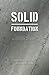 Solid Foundation: A Mentored Guide to Continue Building Your Purity (Mentor Manual Series)