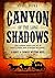 Canyon of the Long Shadows