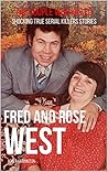 Fred and Rose West: The Couple Who Killed