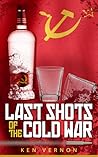 Last Shots of the Cold War