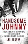 Handsome Johnny: ...