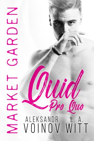 Quid Pro Quo (Market Garden #1)