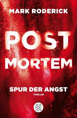 Spur der Angst (Post Mortem, #4)