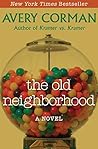 The Old Neighborhood by Avery Corman