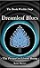 Dreamleaf Blues (The Book W...