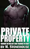 Private Property: Caught in the Act and Trained to Obey