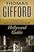 Hollywood Gothic by Thomas Gifford