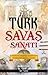 Türk Savaş Sanatı by Bora İyiat