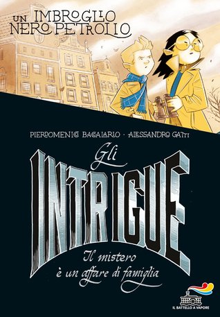 Un imbroglio nero petrolio (Gli Intrigue, #2)