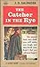 The Catcher in the Rye by J.D. Salinger