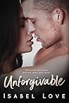 Unforgivable by Isabel Love Unforgivable by Isabel Love