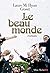 Le Beau Monde by Laure Mi Hyun Croset