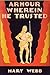 Armour Wherein He Trusted: ...