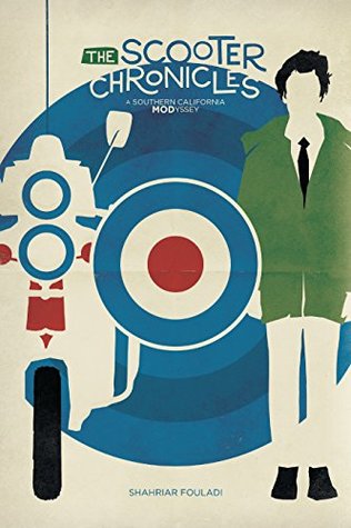 The Scooter Chronicles: A Southern California Modyssey (Kindle Edition)