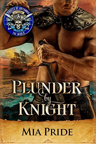 Plunder by Knight (Pirates of Britannia #7)