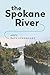 The Spokane River (Samuel a...