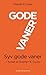 7 gode vaner (kort udgave) by Stephen R. Covey 7 gode vaner (kort udgave) by Stephen R. Covey
