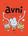 Avni, Tome 02: Un super-copain ! (French Edition) Avni, Tome 02: Un super-copain ! (French Edition)