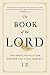 The Book of the Lord: The g...