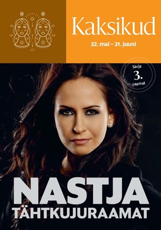 Nastja tähtkujuraamat KAKSIKUD