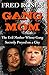 Gang Mom The Evil Mother Whose Gang Secretly Preyed on a City by Fred Rosen